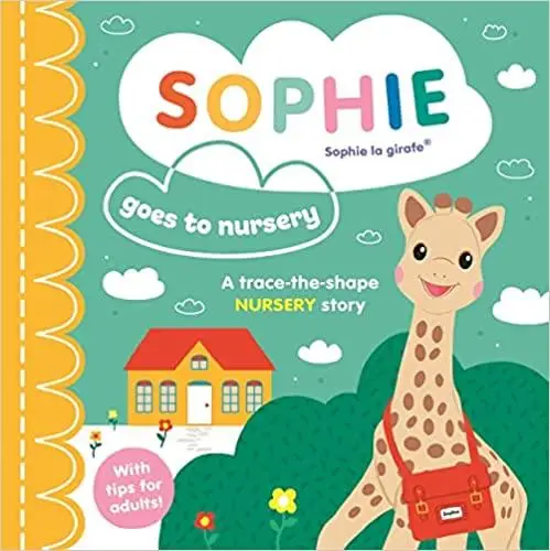 Sophie la Girafe Sophie goes to Nursery Board book